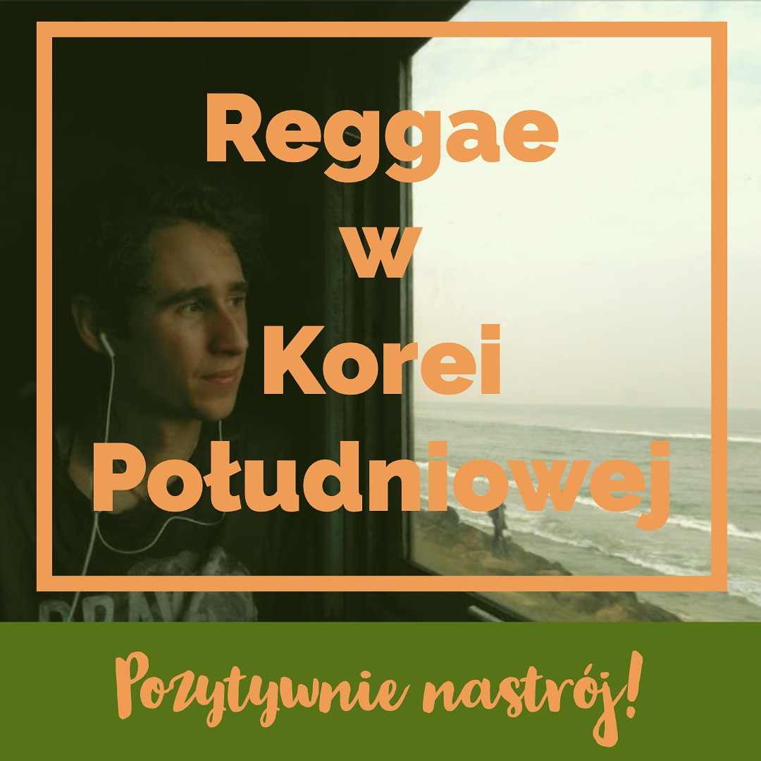 PODCAST: Reggae w Korei Południowej